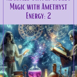 Advanced Switch Words Magic with Amethyst Energy: 2