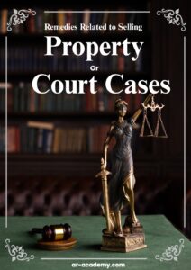 Remedies Related To Selling Property Or Court Cases