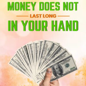 Remedies For Money Does Not Last Long In Your Hand