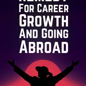 Remedy For Career Growth And Going Abroad