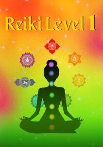 Reiki Level 1 – Activate Your Inner Healer