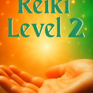 Reiki Level 2 – Activate your Deeper Healing Power