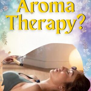 Aromatherapy Course – Heal with the Power of Scent